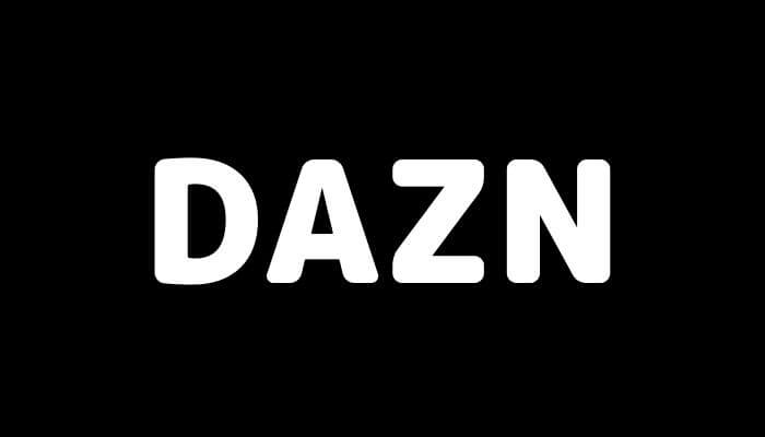 DAZN（ダゾーン）の特徴｜無料体験や料金、特典やサービスを徹底解説