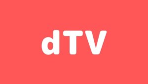 dTVの特徴｜無料体験や料金、特典やサービスを徹底解説
