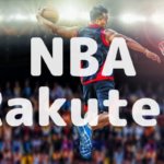 NBA Rakutenの特徴｜無料体験や料金、特典やサービスを徹底解説
